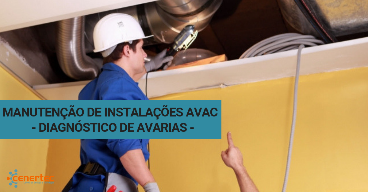 Manutenção de Instalações AVAC - Diagnóstico de Avarias