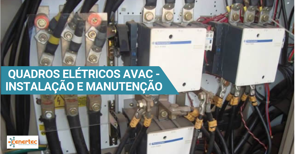 Quadros Elétricos AVAC - Instalação e Manutenção