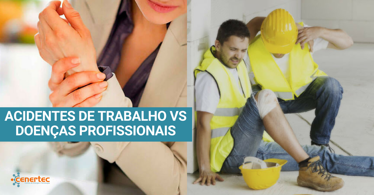Acidentes de Trabalho vs Doenças Profissionais - Gestão e Legislação Associada