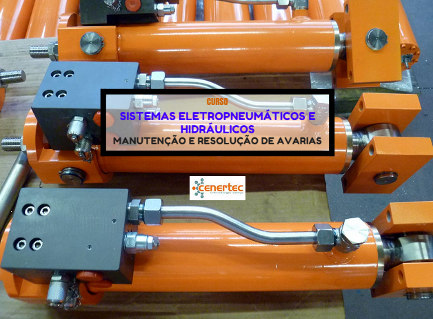 Sistemas Eletropneumáticos e Hidráulicos - Manutenção e Resolução de Avarias