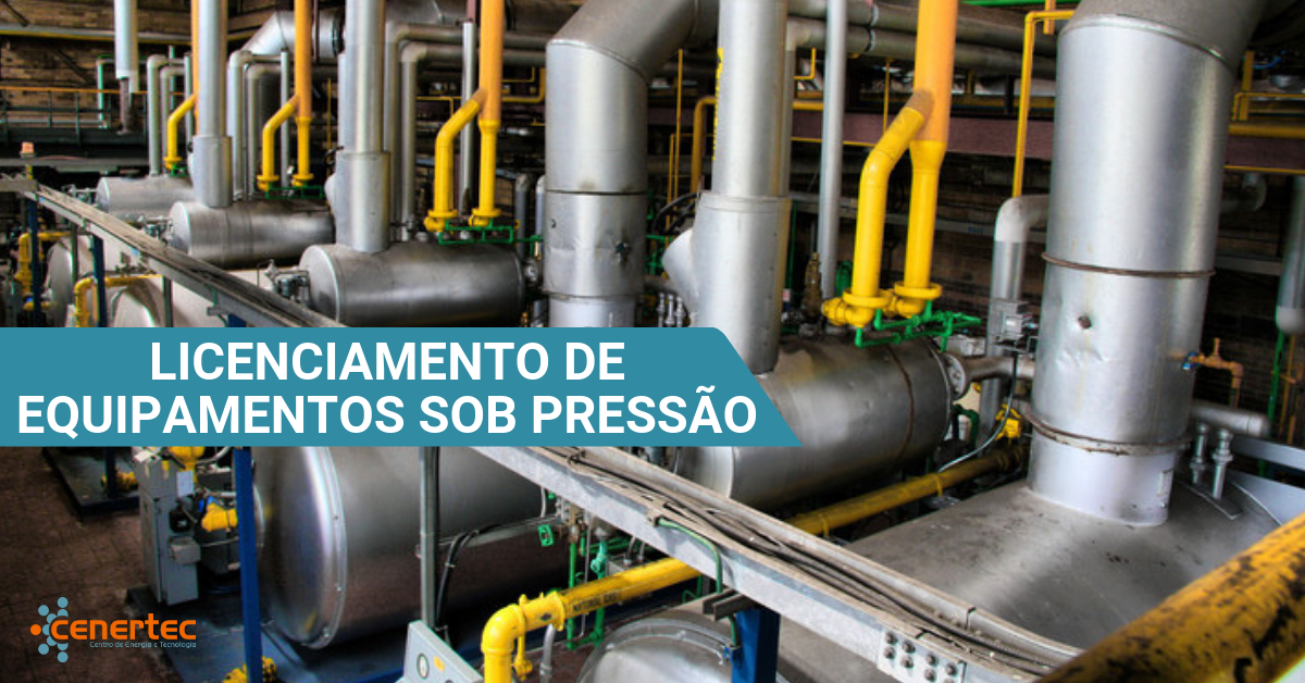 Licenciamento de Equipamentos Sob Pressão