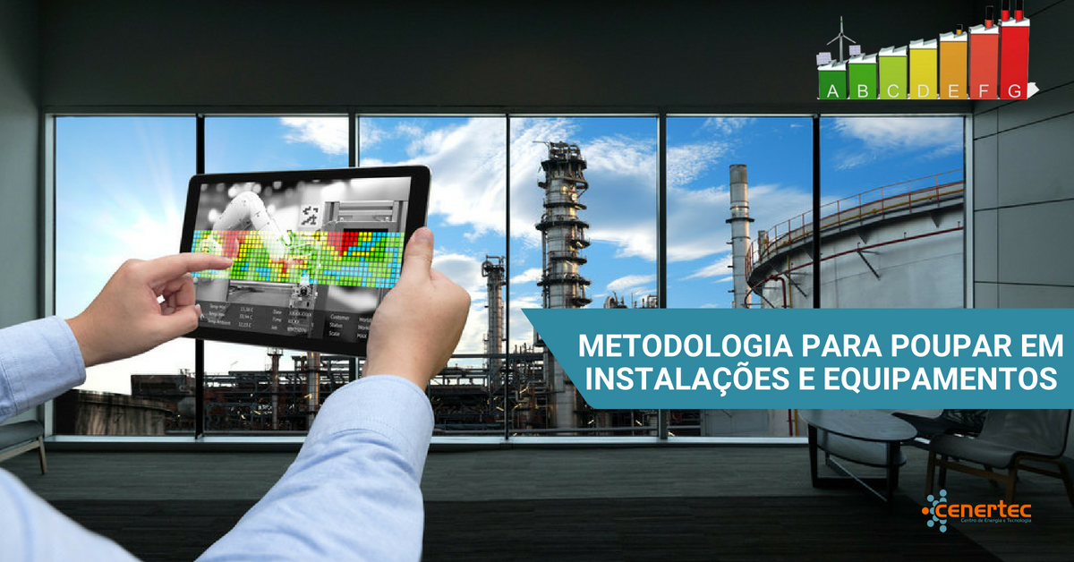 Metodologias para Poupar em Instalações e Equipamentos