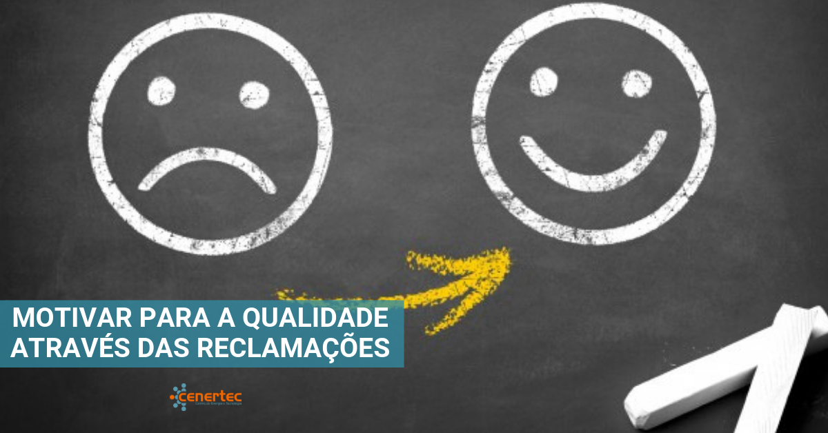 Motivar para a Qualidade através das Reclamações