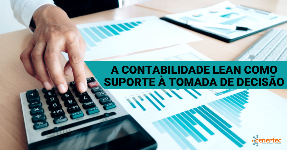 A Contabilidade Lean como Suporte à Tomada de Decisão