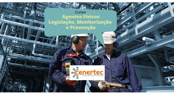 Agentes Físicos - Legislação, Monitorização e Prevenção