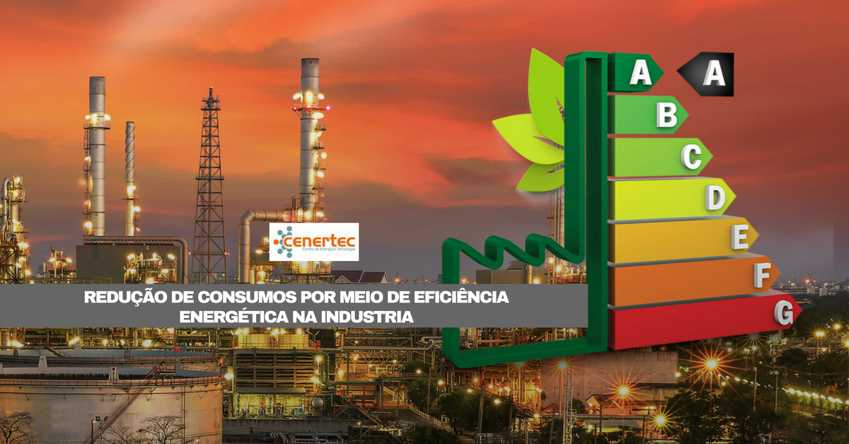 Redução de Consumos por Meio de Eficiência Energética na Indústria