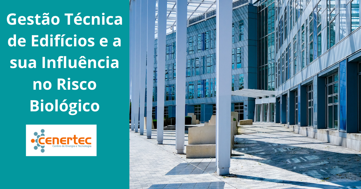 Gestão Técnica de Edifícios e a sua Influência no Risco Biológico