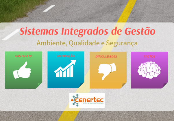 Sistemas Integrados de Gestão: Ambiente, Qualidade e Segurança