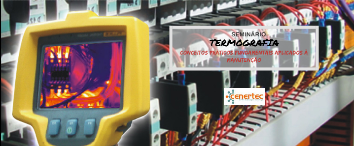 Termografia - Conceitos Práticos Fundamentais aplicados à Manutenção (Seminário)