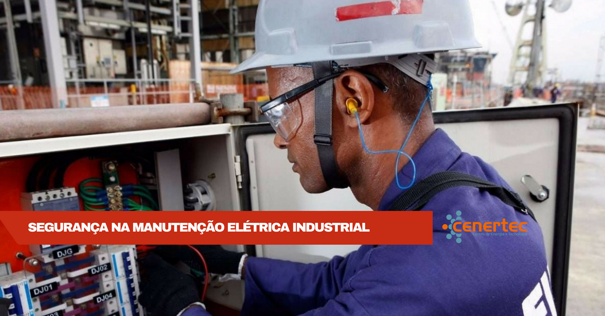 Segurança na Manutenção Eléctrica Industrial (Seminário)