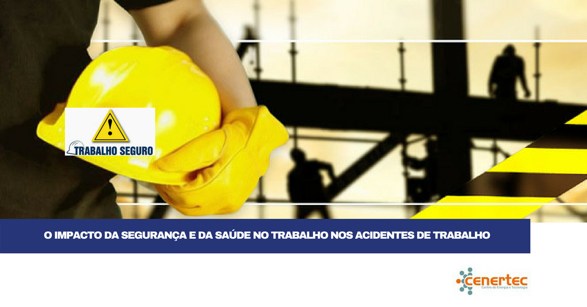 O Impacto da Segurança e da Saúde no Trabalho nos Acidentes de Trabalho - Espinho