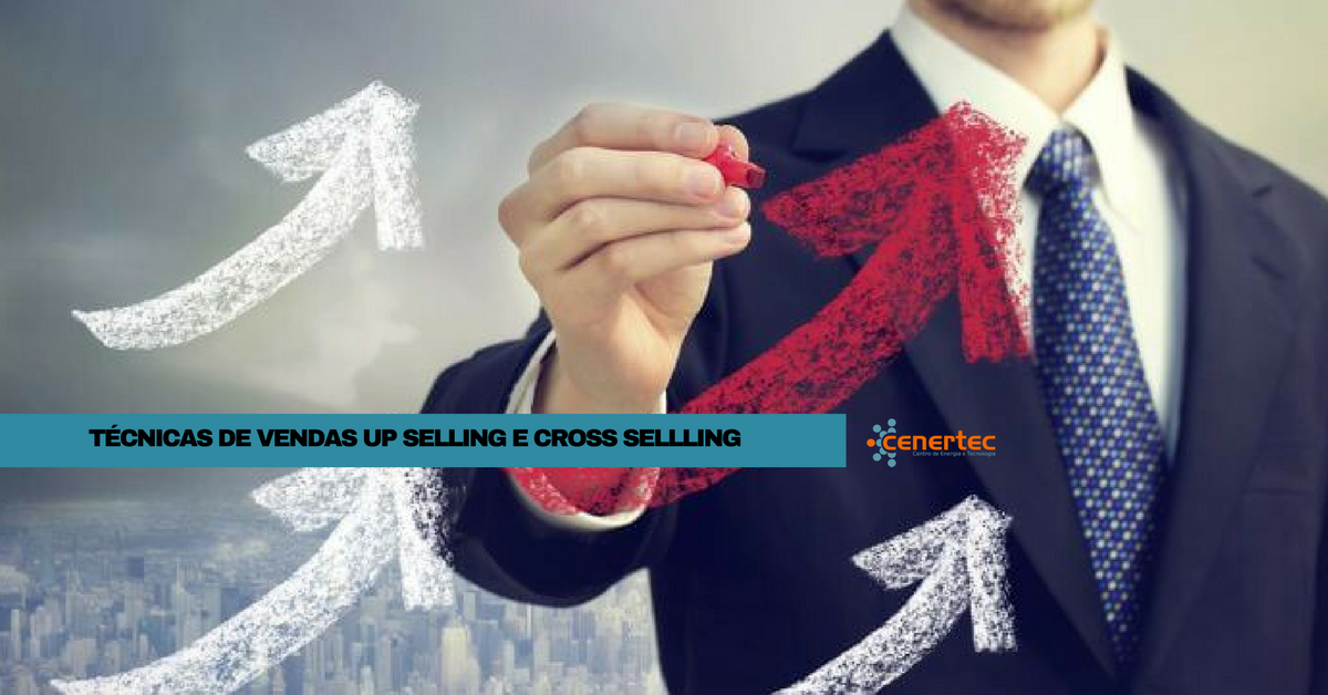 Técnicas de Vendas Up Selling e Cross Selling