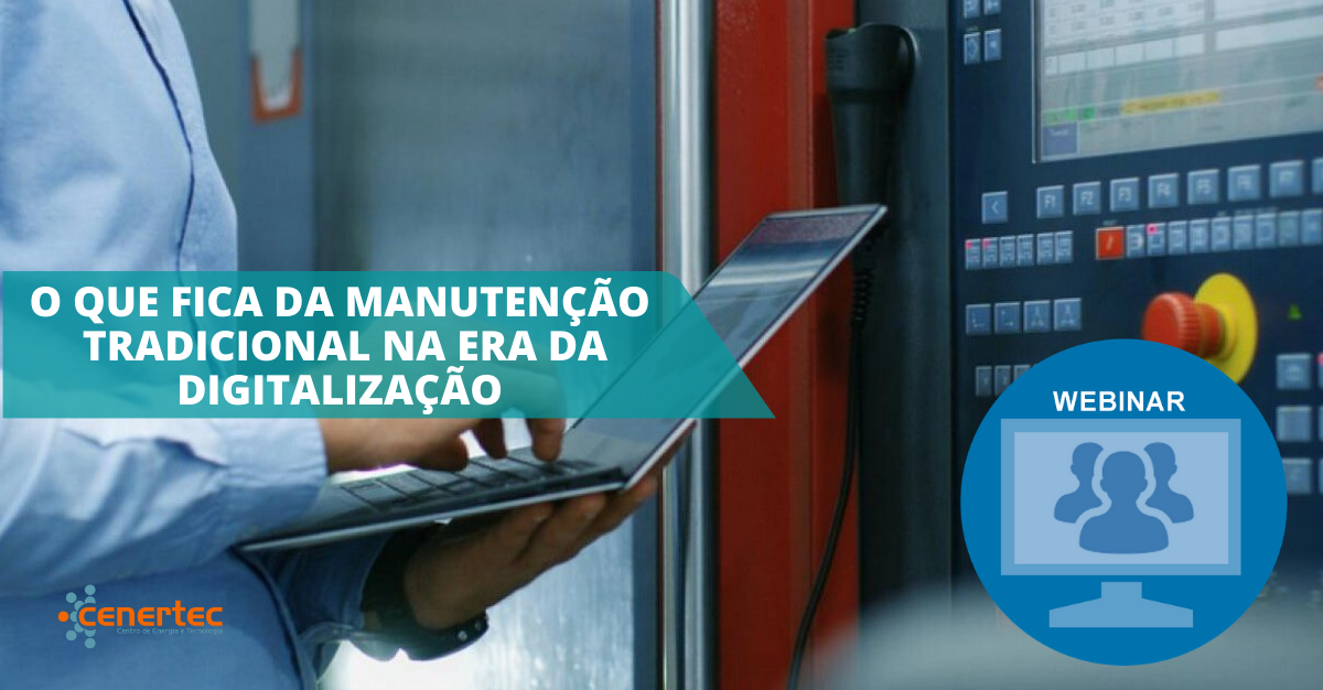 O que fica da Manutenção tradicional na era da Digitalização