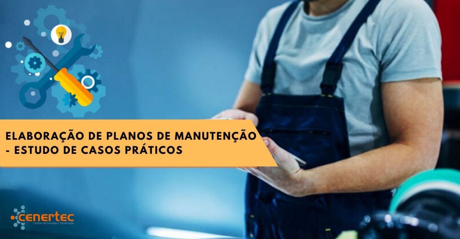 Elaboração de Planos de Manutenção - Estudo de Casos Práticos