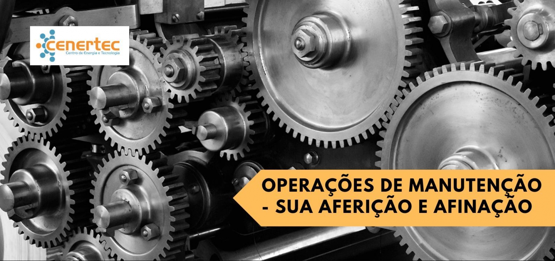 Operações de Manutenção - Sua Aferição e Afinação
