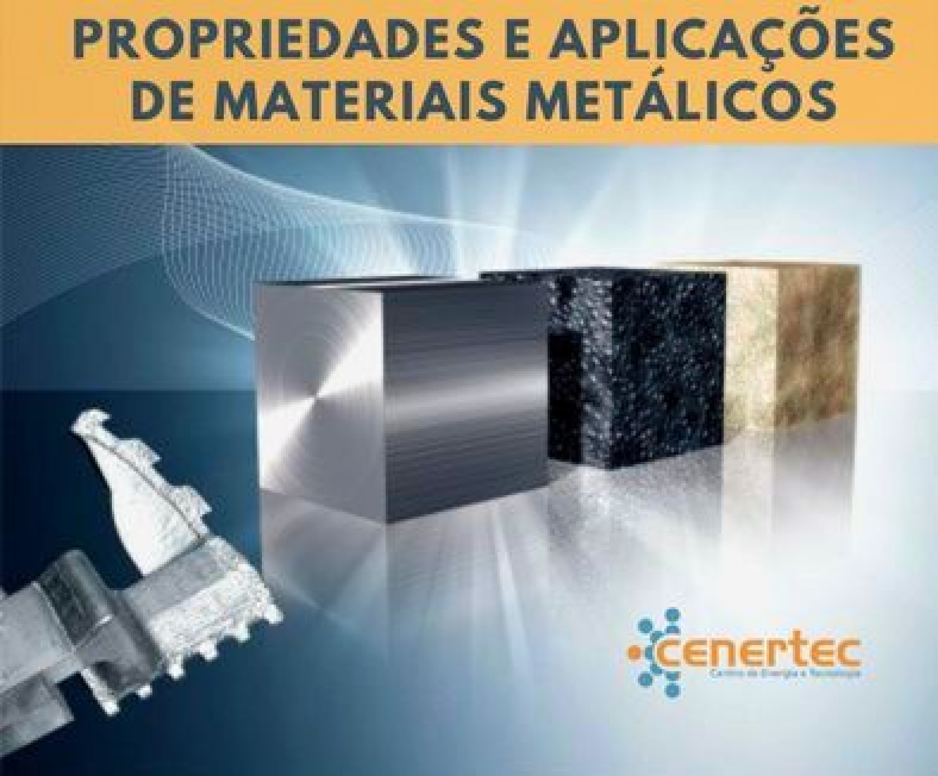 Propriedades e Aplicações de Materiais Metálicos