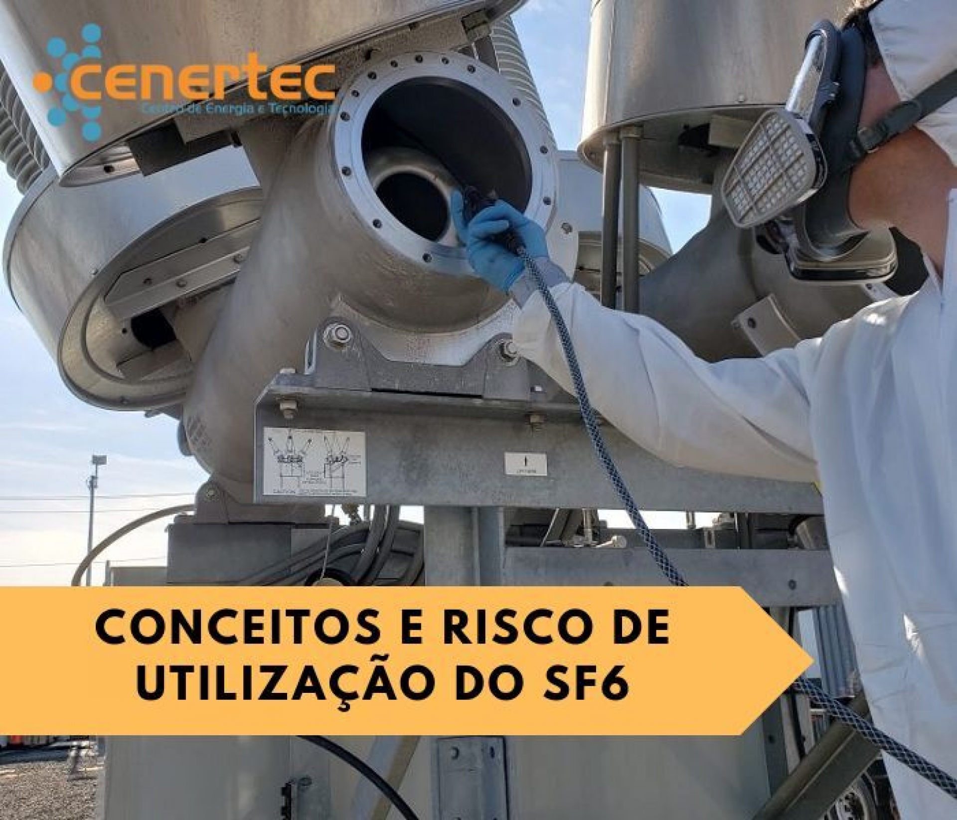 Conceitos e Risco de Utilização do SF6