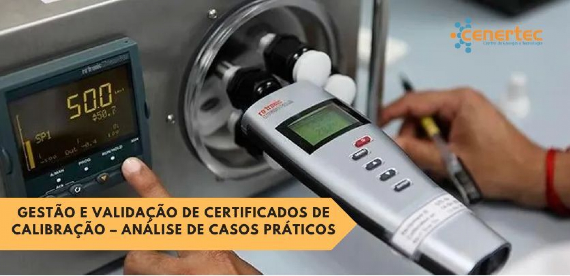 Gestão e Validação de Certificados de Calibração – Análise de Casos Práticos