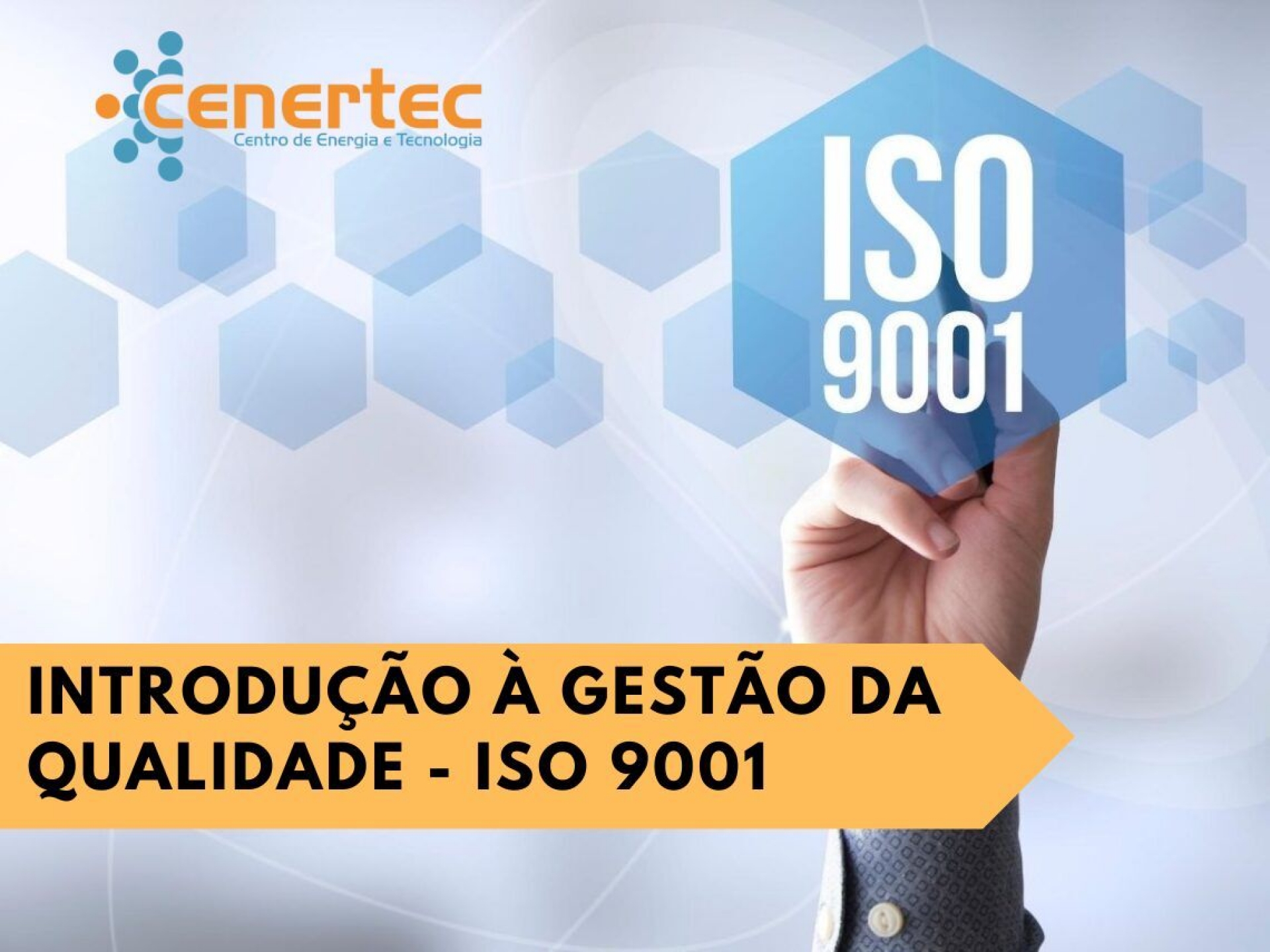 Introdução à Gestão da Qualidade - ISO 9001