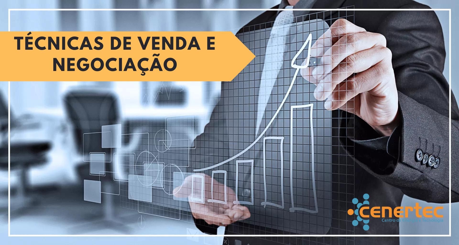 Técnicas de Venda e Negociação
