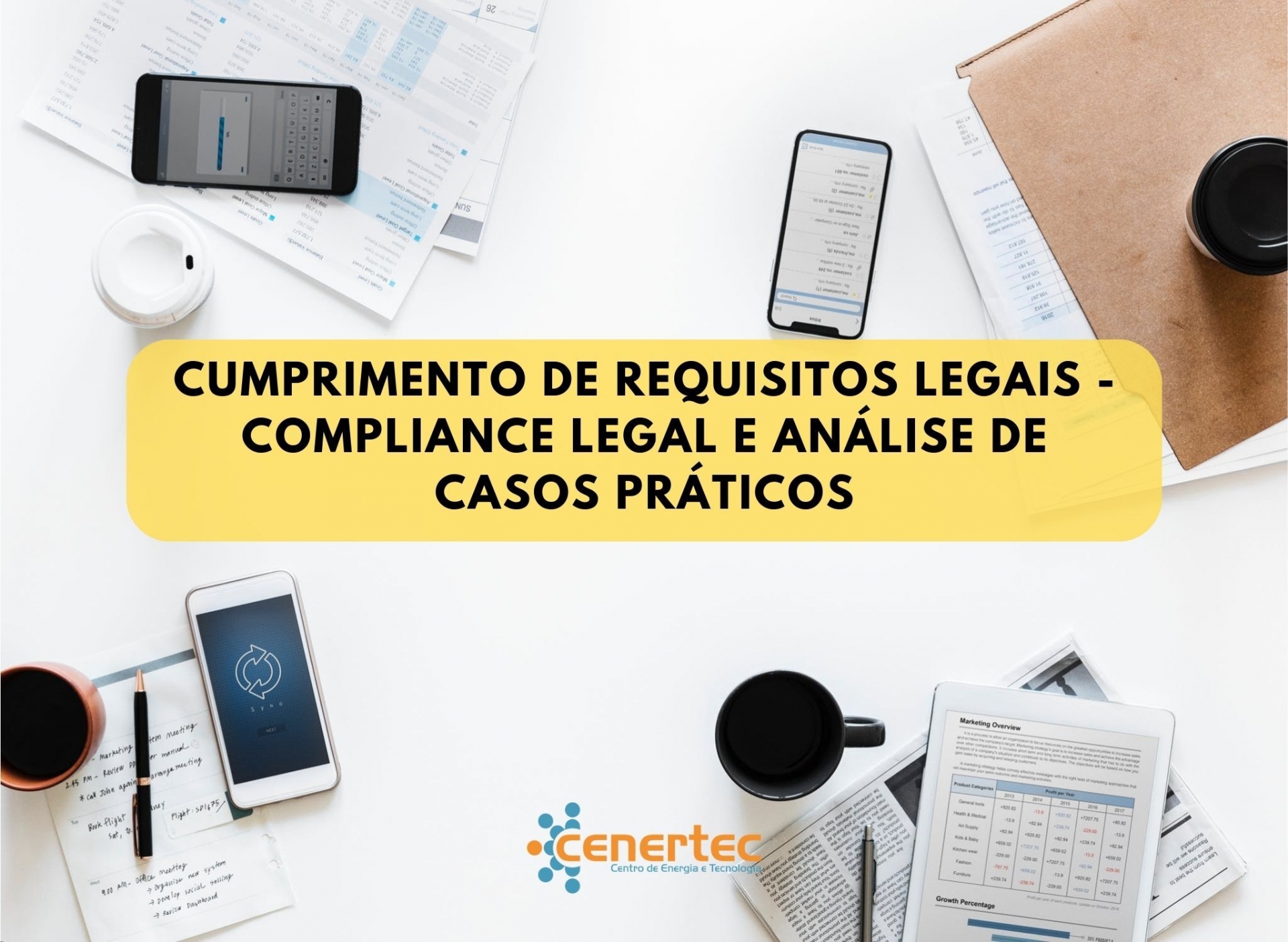 Cumprimento de Requisitos Legais - Compliance Legal e Análise de Casos Práticos