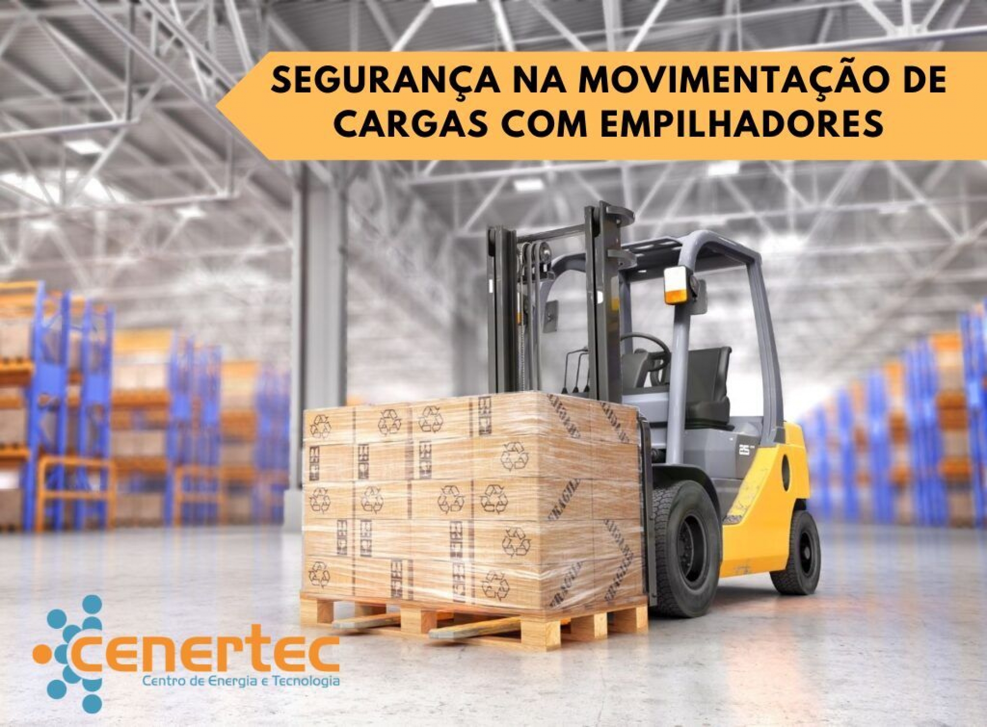 Segurança na Movimentação de Cargas com Empilhadores