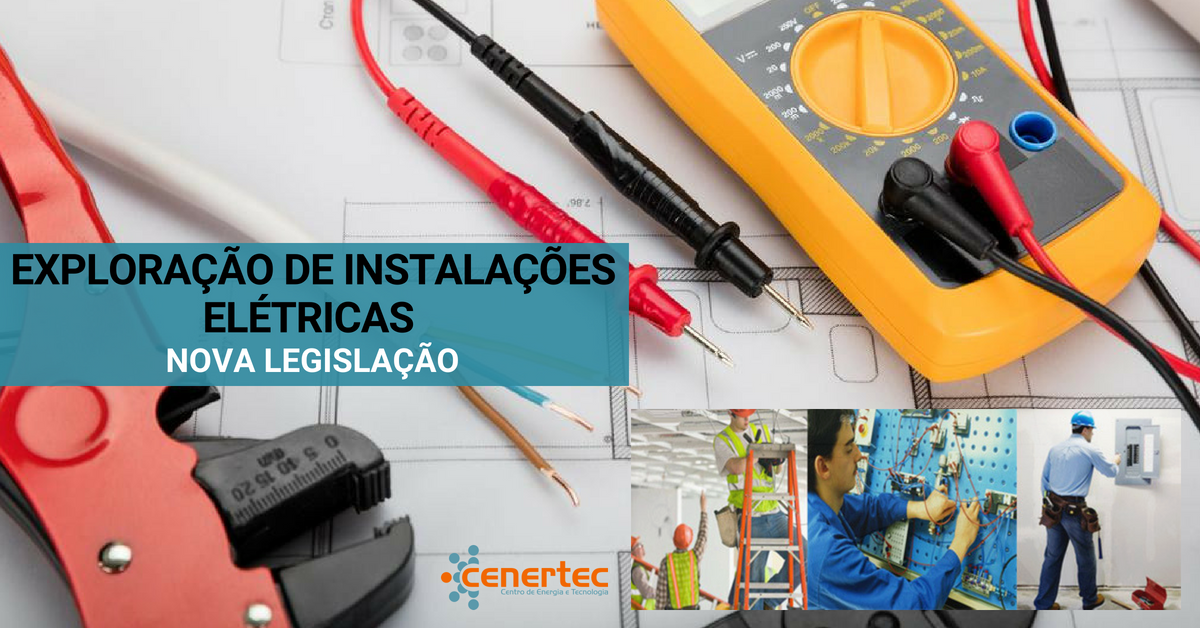 Exploração de Instalações Eléctricas Industriais - Nova Legislação