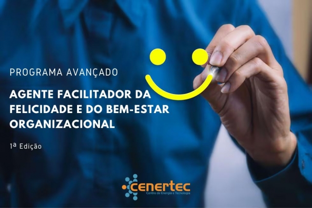 Programa Avançado: Agente Facilitador da Felicidade e do Bem-Estar Organizacional - 1ª Edição